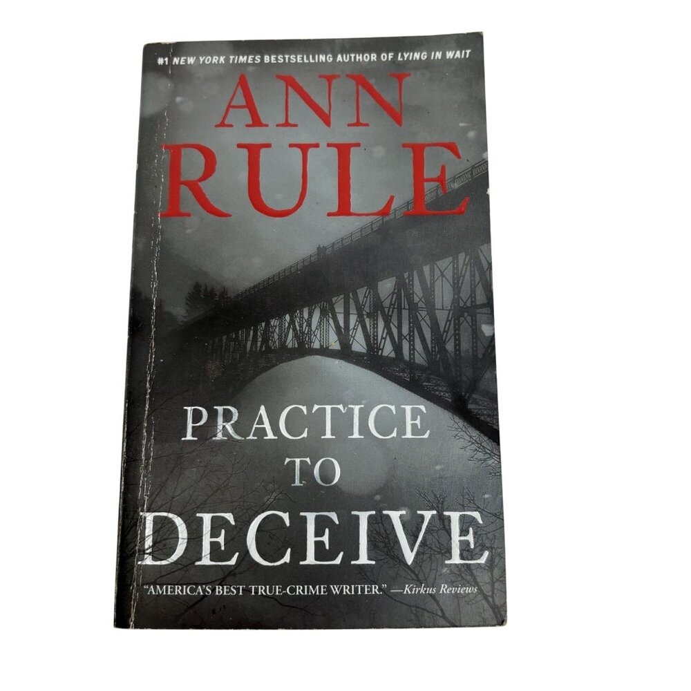 Ann‎ Rule Practice To Deceive True Crime Paperback Book